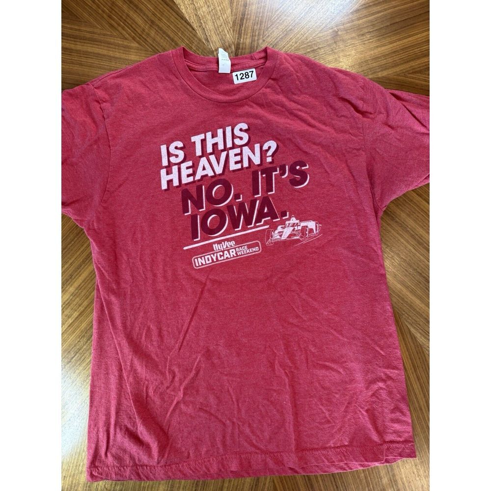 Iowa Indycar Hyvee T Shirt Womens XL Is this‎ Heaven? No, It's Iowa. Red Tultex